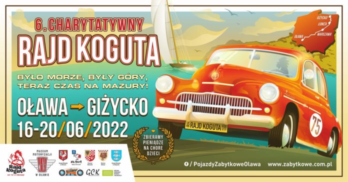 Plakat VI Charytatywny Rajd Koguta Oława – Giżycko 2022