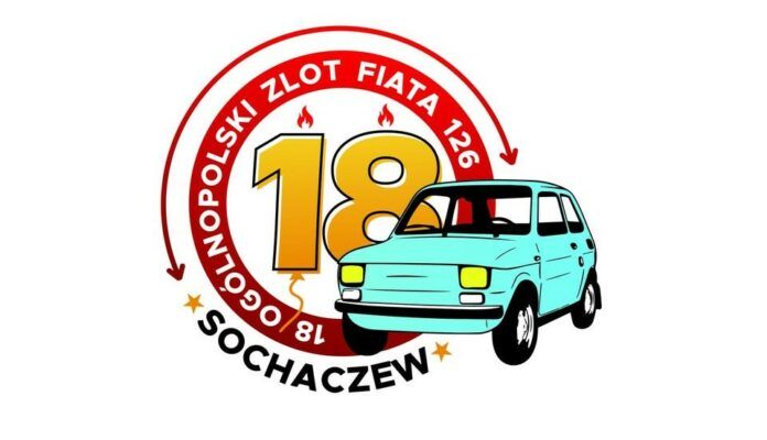18 Ogólnopolski Zlot Fiata 126/126p Sochaczew-Wieś 12- 15.08.2022