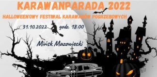 KARAWANPARADA 2022 Halloween'owy Festiwal Karawanów Pogrzebowych 31.10.22 Mińsk Mazowiecki