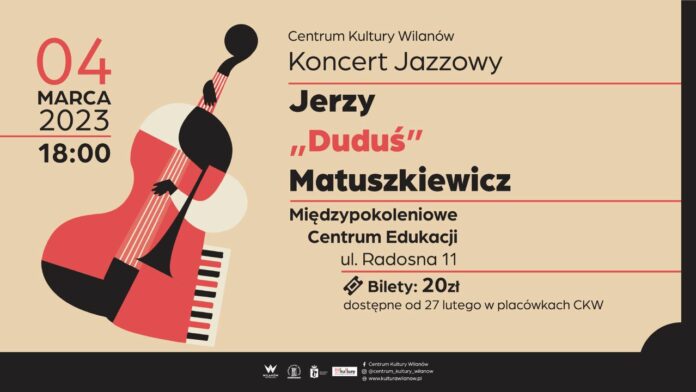 Jerzy Duduś Matuszkiewicz koncert pamięci 4.03.2023