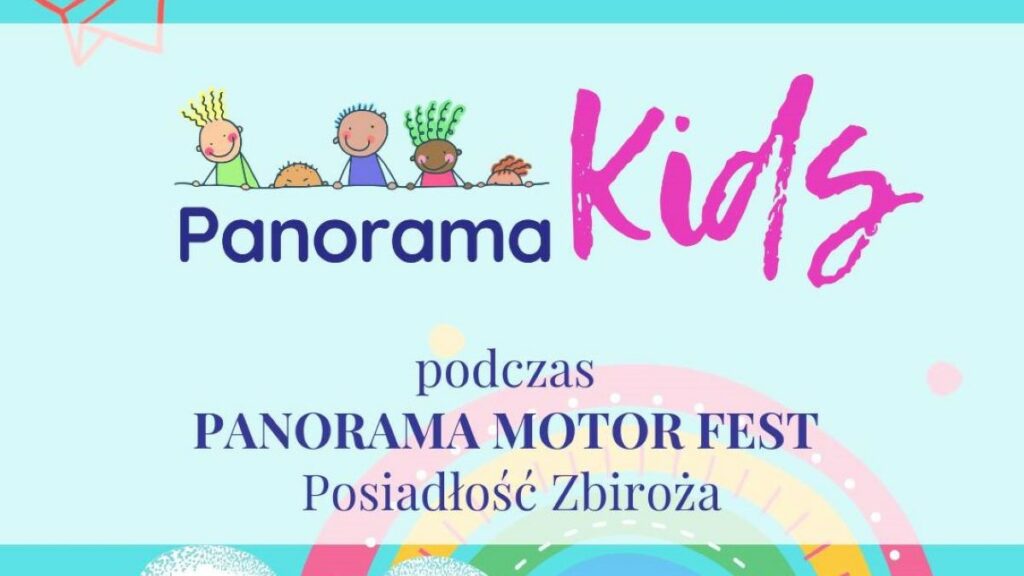 Panorama Motor Fest 3.06.2023 Posiadłość Zbrioża coś dla dzieci