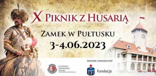 X Piknik z Husarią - w 340 Rocznicę Odsieczy Wiedeńskiej i ku czci Króla Jana III Sobieskiego.