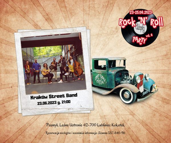 Rock'N'Roll Party vol.6 Lubliniec Kokotek Posmyk Leśne Ustronie 23-25.06.2023 Kraków Street Band
