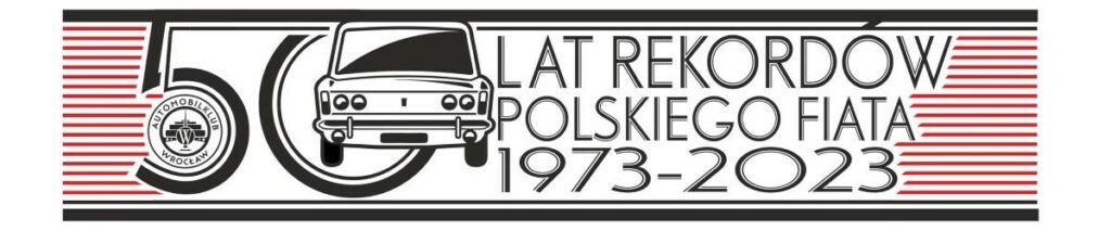 Jubileusz 50-lecia Rekordów Polskiego Fiata 17-18.06.2023 Wrocław logo