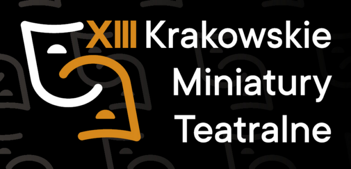 17 - 23 lipca XIII Krakowskie Miniatury Teatralne