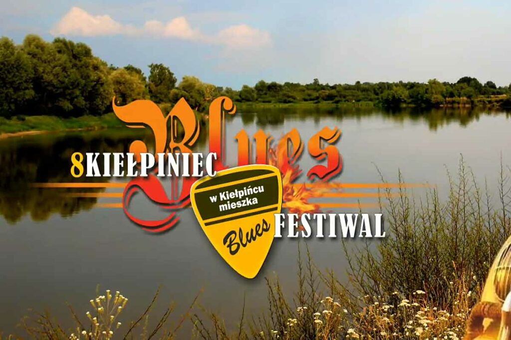 Kiełpiniec Blues Festiwal 14-16.07.2023
