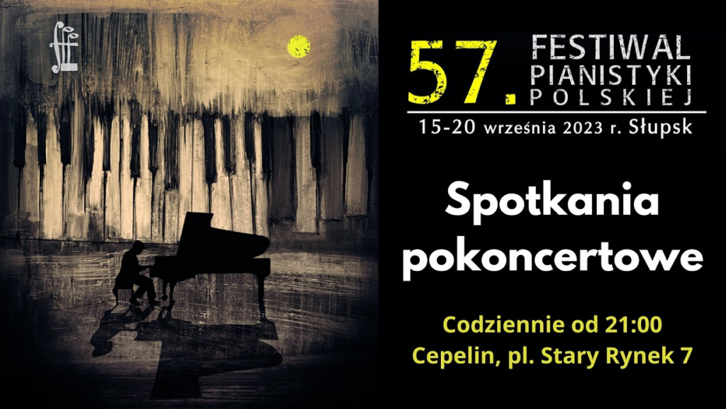 57 Festiwal Pianistyki Polskiej - zaproszenie na spotkania pokoncertowe
