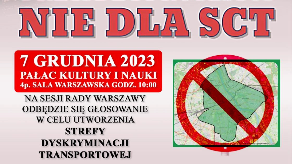 Miasto moje a w nim - Protest przeciwko SCT w Warszawie już 7.12.2023