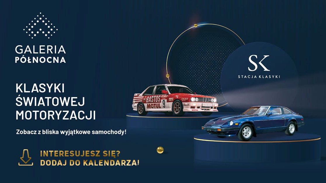 Klasyki motoryzacji w Północnej 01.12.2023 – 31.01.2024