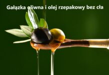 gałązka oliwna i olej rzepakowy z Ukrainy bez cła