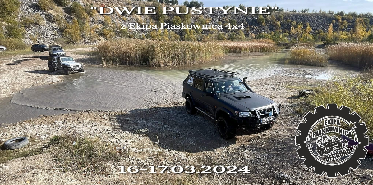 DWIE PUSTYNIE z Ekipa Piaskownica 4×4 16-17.03.2024 gmina Klucze
