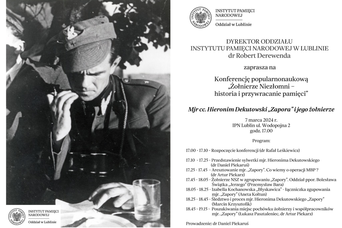 Major Hieronim Dekutowski ,,Zapora'' - 75 rocznica mordu. IPN Lublin najblizsze wydarzenia związane z Hieronimem Dekutowskim Zapora