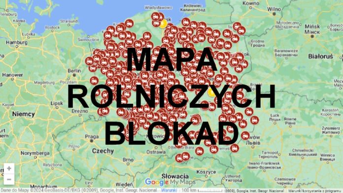 mapa rolniczych blokad - mapka google z naniesionymi na czerwono, punktami blokad oraz napis mapa rolniczych blokad
