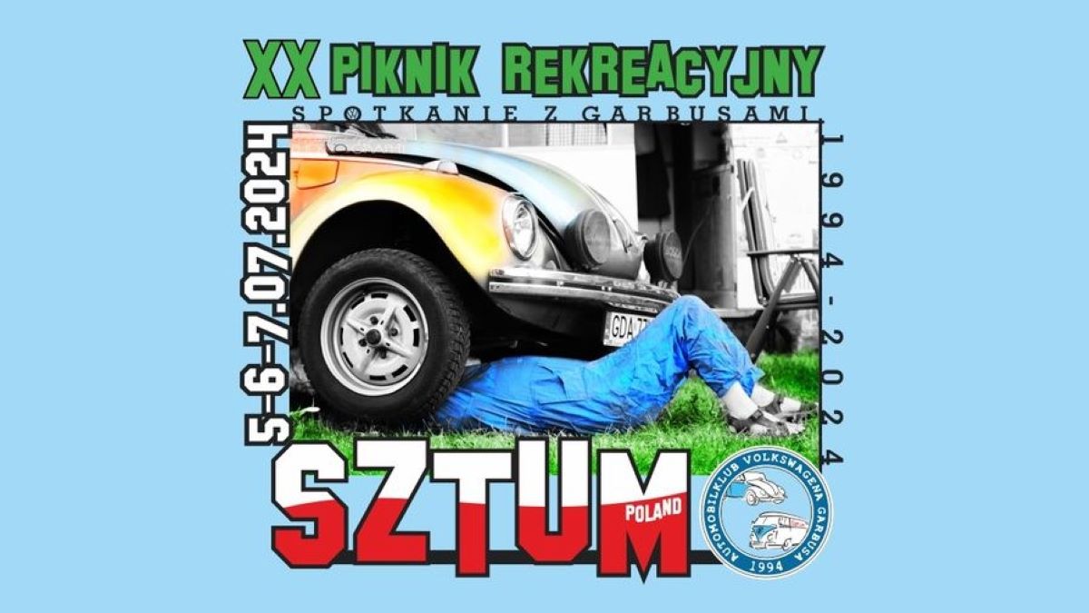 XX Piknik rekreacyjny – spotkanie z GarBusami 5-7.07.2024 Sztum