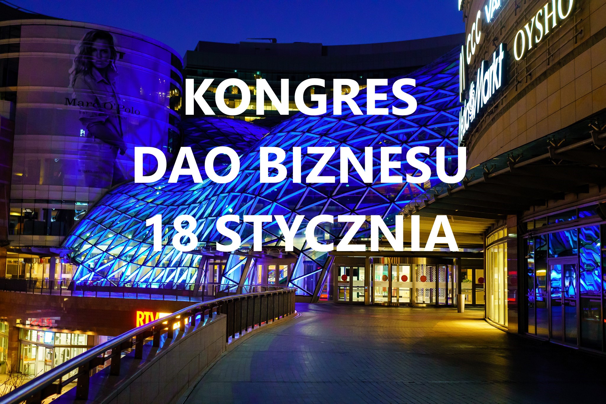 Kongres Przedsiębiorczej Polski DAO Biznesu w Warszawie