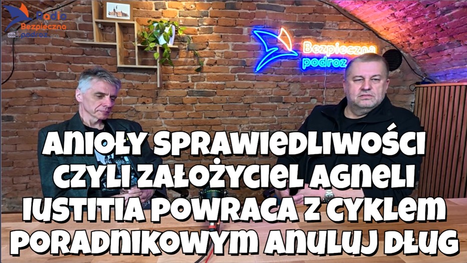 Mit dłużnika-oszusta a rzeczywistość umów kredytowych czyli Anuluj Dług powraca – Tomasz Parol i Angeli Iustitia