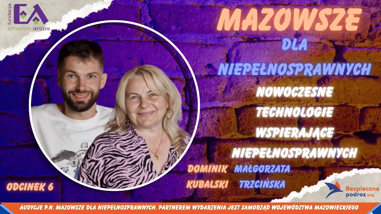 Nowoczesne technologie wspierające niepełnosprawnych Mazowsze dla Niepełnosprawnych cz.6