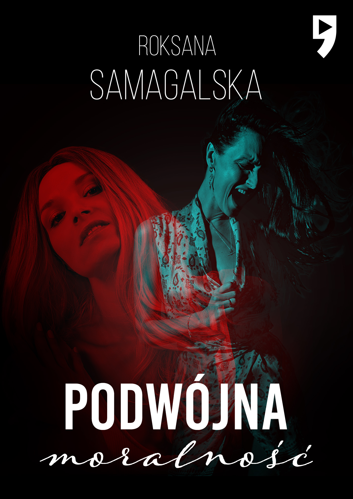 Podwójna moralność – Roksana Samagalska