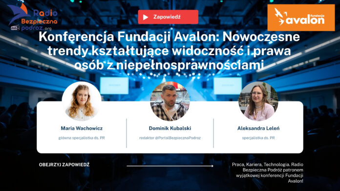 konferencja Avalon zapowiedź materiałów multimedialnych, wywiadów z Łukaszem Wielgoszem (członkiem zarządu Fundacji Avalon), Bartkiem Jasińskim, Przemysławem Żydokiem (prezesem fundacji ds. przysposobienia zawodowego), niepełnosprawną autorką książek Sylwią Błach oraz znanym politykiem i prawnikiem Ryszardem Kaliszem!