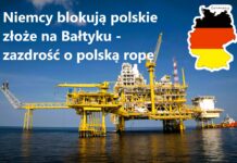 Niemcy blokują polskie złoże na Bałtyku - zazdrość o polską ropę
