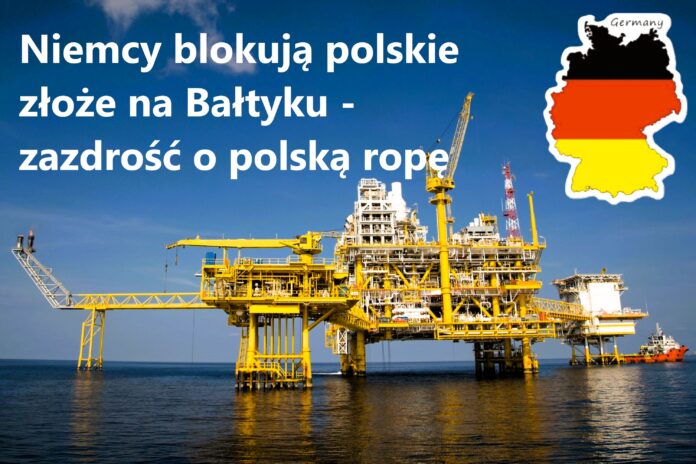 Niemcy blokują polskie złoże na Bałtyku - zazdrość o polską ropę