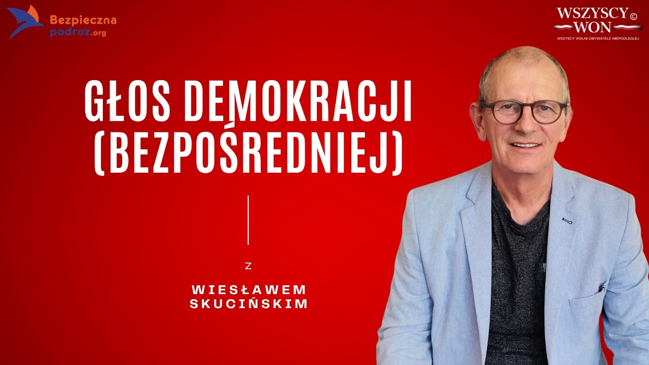 GŁOS DEMOKRACJI BEZPOŚREDNIEJ! KONIEC Z PATOLOGIĄ PARTIOKRACJI I BEZSILNOŚCIĄ OBYWATELI